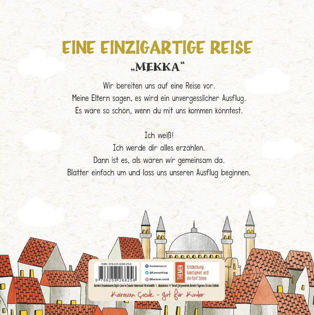 Eine einzigartige Reise „MEKKA“