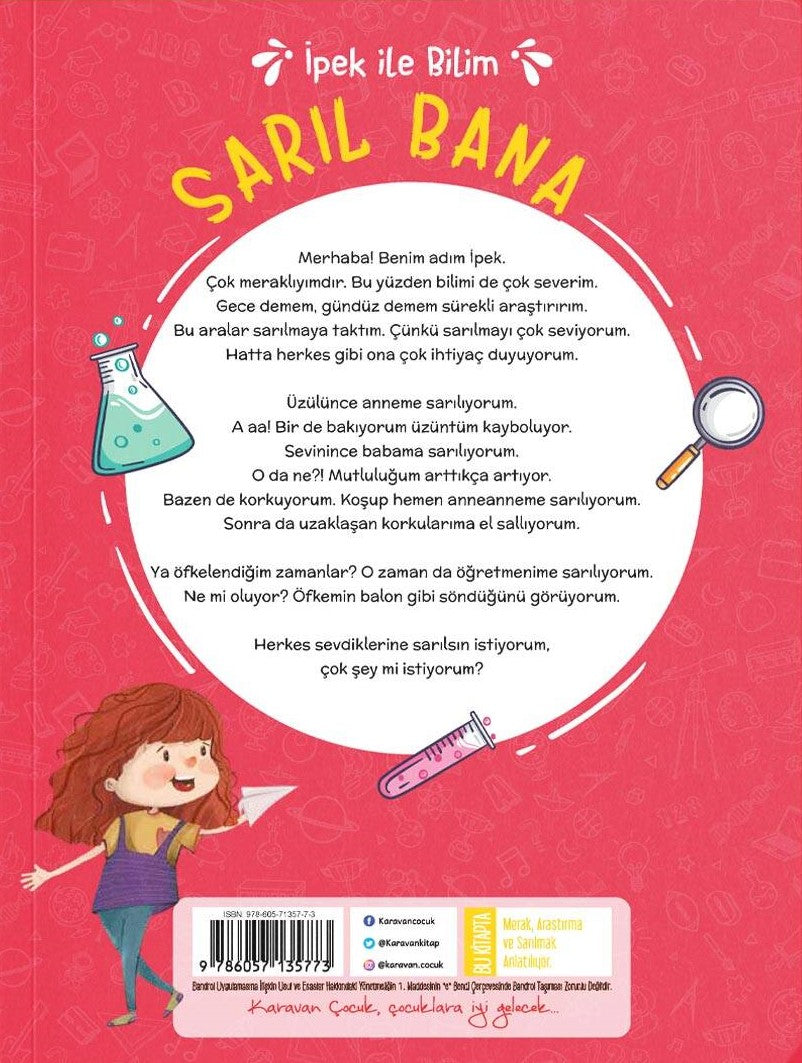 Ipek ile Bilim 1: Sarıl Bana