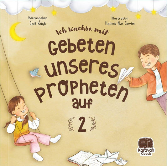 Ich wachse mit Gebeten unseres Propheten auf 2