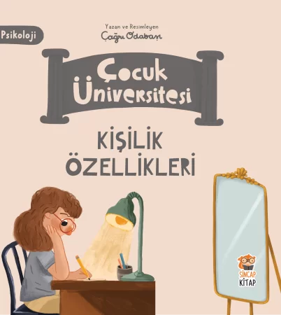 Çocuk Üniversitesi Psikoloji - Kişilik Özellikleri