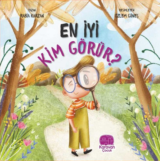 En iyi kim görür?
