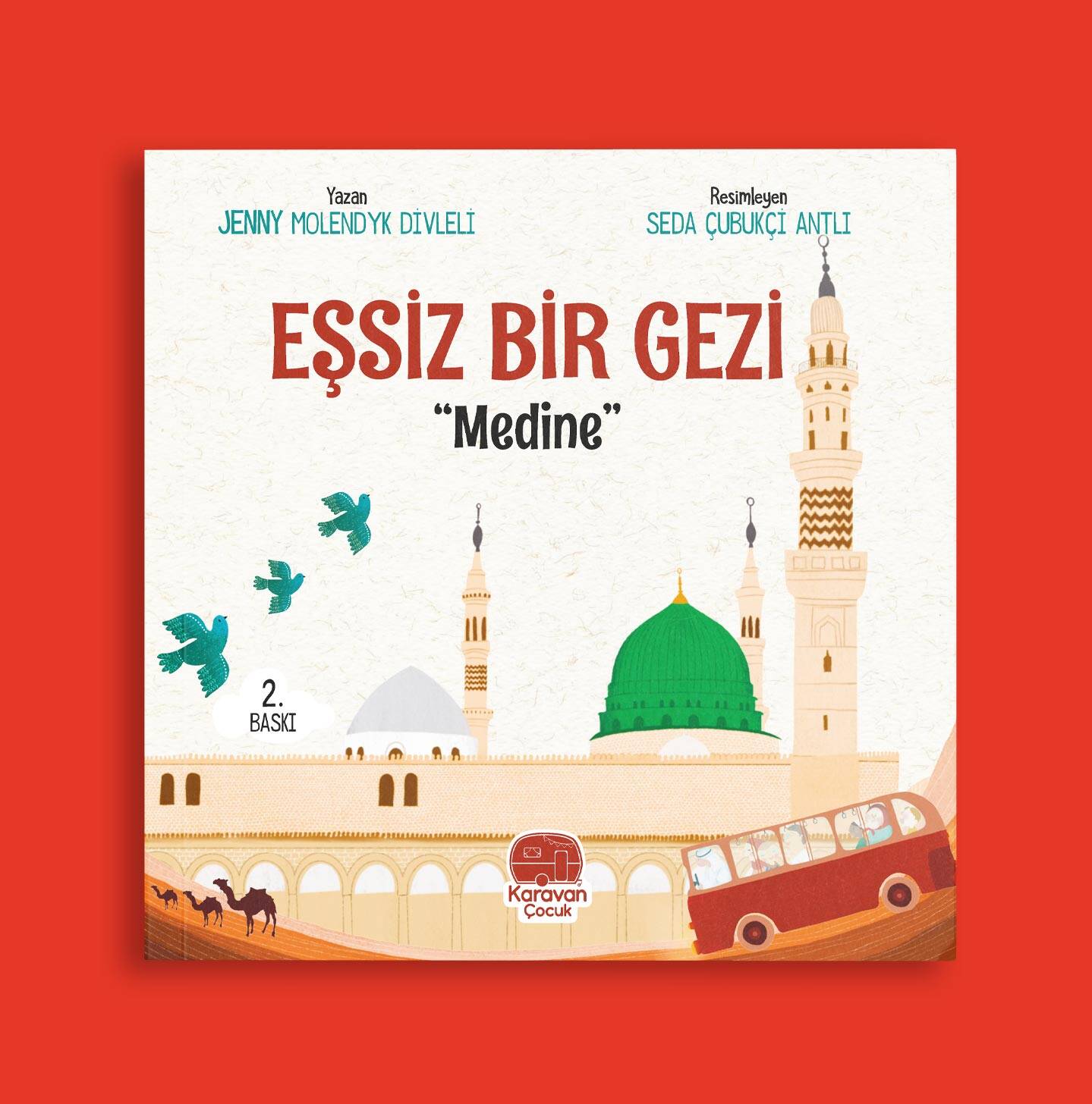 Eşsiz Bir Gezi "Medine"