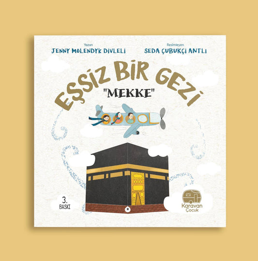 Eşsiz Bir Gezi "Mekke"
