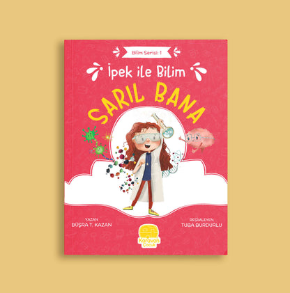 Ipek ile Bilim 1: Sarıl Bana