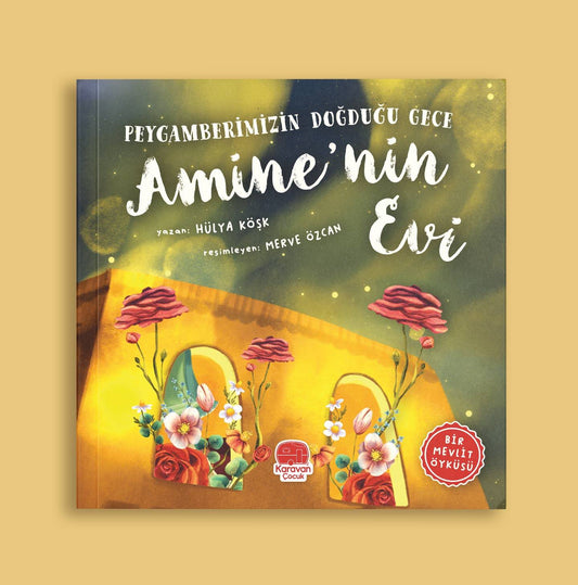 Peygamberimizin Doğduğu Gece Amine’nin Evi - Islamisches Kinderbuch (2-6 J.)